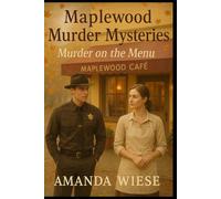 Maplewood Murder Mysteries: Murder On The Menu