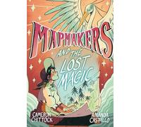 Mapmakers and the Lost Magic: (A Graphic Novel): 1