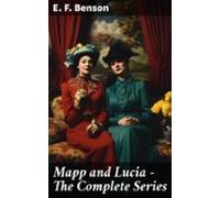 Mapp And Lucia - The Complete Series (ebook)
