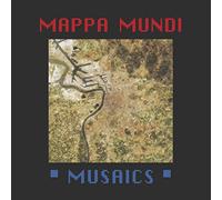MAPPA MUNDI - MUSAICS [Vinilo]