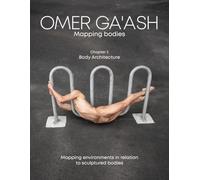 Mapping Bodies - Body Architecture: Fine art photo book exploring the human body with architecture - Photography by Omer Gaash