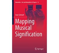 Mapping Musical Signification: 15 (Numanities - Arts and Humanities in Progress)