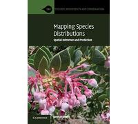 Mapping Species Distributions Paperback: Spatial Inference and Prediction (Ecology, Biodiversity and Conservation)