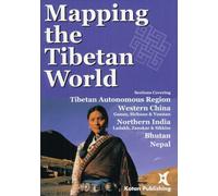 Mapping the Tibetan World [Idioma Inglés]