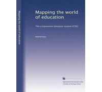 Mapping the world of education: The comparative database system (CDS)