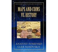 Maps and Coins vs History: 17 (History: Fiction or Science?)