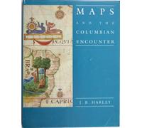 Maps and the Columbian Encounter: An Interpretive Guide
