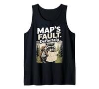 Map's Fault Definitivamente Divertido Senderismo Al Aire Libre Mapache Caminante Camiseta sin Mangas