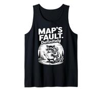 Map's Fault Definitivamente Divertido Senderismo Al Aire Libre Mapache Caminante Camiseta sin Mangas