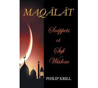 MAQĀLĀT Snippets of Sufi Wisdom