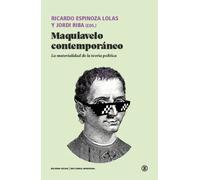 MAQUIAVELO CONTEMPORÁNEO: La materialidad de la teoría política: 88 (Serie General Universitaria)