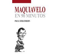 Maquiavelo en 90 minutos