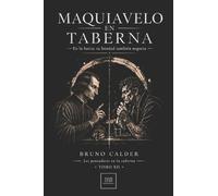MAQUIAVELO EN TABERNA: En la barra: tu bondad también negocia: 11 (Los Pensadores en la Taberna)