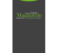 Maquiavelo. Lecturas de lo político (Estructuras y Procesos. Filosofía)