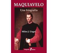 Maquiavelo: una biografía