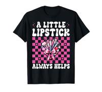 Maquillador MUA Girl Mom A Little Lipstick Always Help Camiseta