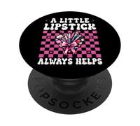 Maquillador MUA Girl Mom A Little Lipstick Always Help PopSockets PopGrip Adhesivo
