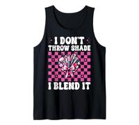 Maquillador MUA Girl Mom I Don't Throw Shade I Blend It Camiseta sin Mangas