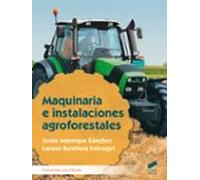 Maquinaria E Instalaciones Agroforestales (actualizado 2024)