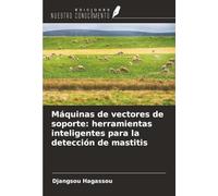 Máquinas de vectores de soporte: herramientas inteligentes para la detección de mastitis