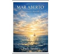 Mar Aberto (Entre Silêncios e Marés)