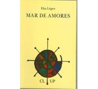 Mar De Amores (premio De Poesia Jose Hierro 2001)
