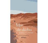 MAR DE DUDAS: EL PRECIO DE LA LIBERTAD