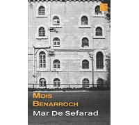 Mar De Sefarad: Poemas: 3 (Los libros de Mois Benarroch.)