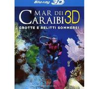 Mar dei Caraibi 3D - Grotte e relitti sommersi [Italia] [Blu-ray]