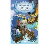 Mar en llamas (Las Crónicas de Egg 3) (Escritura desatada)