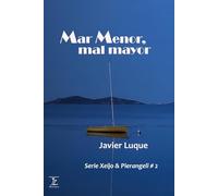 Mar Menor, mal mayor (Serie Xeijo & Pierangeli)