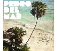 Mar, Pedro Del - Playa Del Lounge