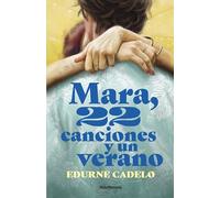 Mara, 22 canciones y un verano (NdeNovela)