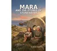 Mara and the Stones of Stonewater: A Story of Memory, Money, and the Truth That Cannot Be Taken (The Things We Called Money)