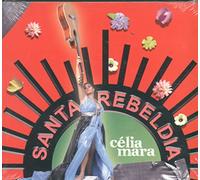 Mara,Celia - Santa Rebeldia