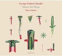Mara Galassi (Harfe) - George Frideric Handel: Music For Harp