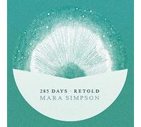MARA SIMPSON - 285 DAYS RETOLD