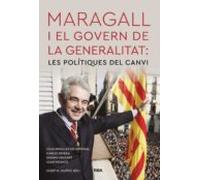 Maragall I El Govern De La Generalitat: Les Polítiques Del Canvi (eboo