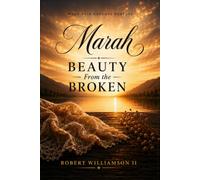 Marah: Beauty from the Broken (Imperfect Legacies)