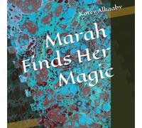 Marah Finds Her Magic