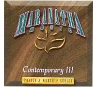 Maranatha Music - Praise & Worship Series - Contemporary III (UK Import)