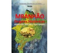 Maranhão - Origens Históricas (ebook)