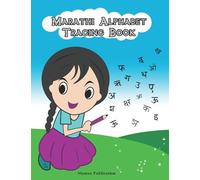 Marathi Alphabet Tracing Book-Practice Workbook to Learn to Write Marathi Letters.: Read and write Marathi vowels and consonants for English Speakers (Trace Writing Alphabets)