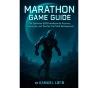 Marathon Game Guide: The Definitive 2026 Handbook to Runners, Extraction, and Tau Ceti IV’s PvPvE Battleground
