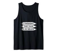Marathon I Thought They Said 2.62 Miles Running Camiseta sin Mangas