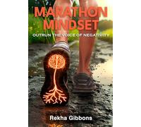 MARATHON MINDSET: Outrun the Voice of Negativity