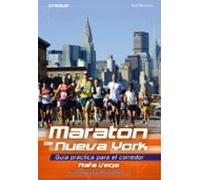Maraton De Nueva York: Guia Practica Para El Corredor