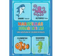 Maravilhas subaquáticas: Uma aventura de colorir em inglês - português (Maravilhas para Colorir e Aprender)