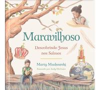 MARAVILHOSO: DESCOBRINDO JESUS NOS SALMOS