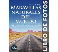 Maravillas Naturales del Mundo: Libro de Fotos
